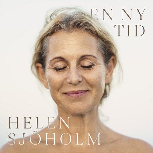 En Ny Tid Helen Sjöholm
