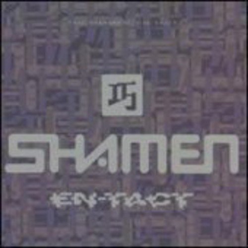 En-Tact The Shamen
