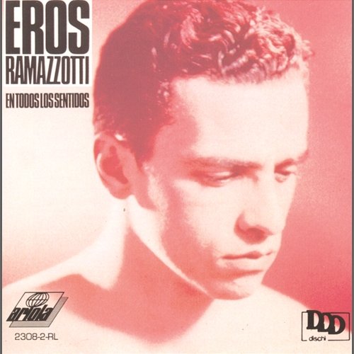 En Todos Los Sentidos Eros Ramazzotti