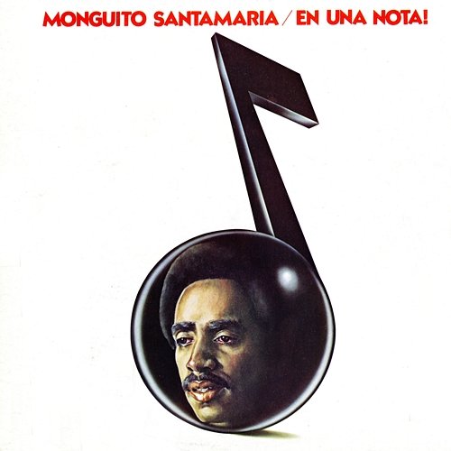 En Una Nota Monguito Santamaria feat. Monguito "El Único" Santamaría