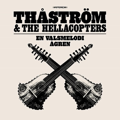En valsmelodi Thåström, The Hellacopters