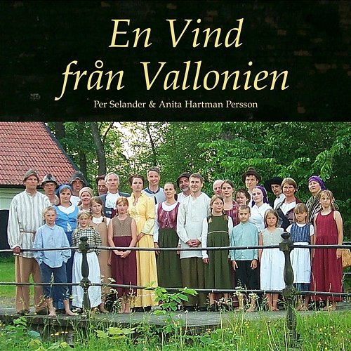 En Vind från Vallonien Anita Hartman Persson Per Selander