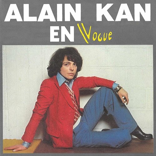 En vogue Alain Kan
