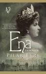 Ena : la estremecedora historia de Victoria Eugenia, la esposa de Alfonso XIII, una reina a la que nadie quiso Eyre Pilar