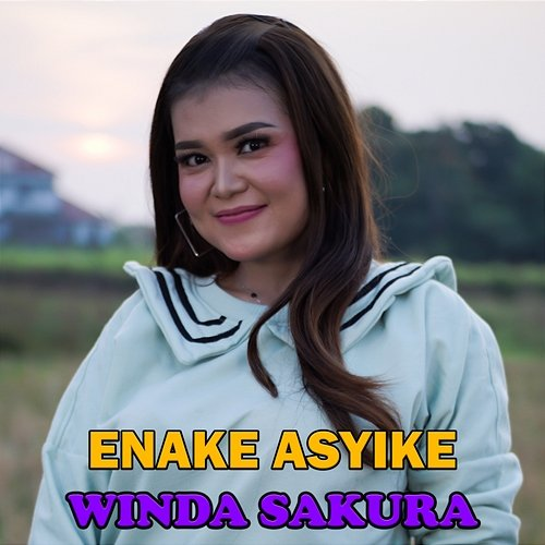 ENAKE ASYIKE Winda Sakura