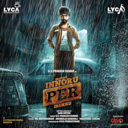 Enakku Innoru Per Irukku (Original Motion Picture Soundtrack) G. V. Prakash Kumar