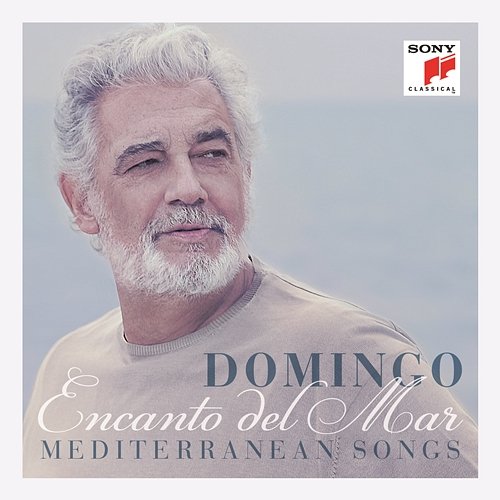 Encanto del Mar - Mediterranean Songs Plácido Domingo