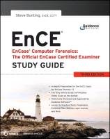 Encase Computer Forensics. EnCE - The Official EnCase Certified Examiner Bunting Steve