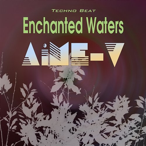 Enchanted Waters AiME-V