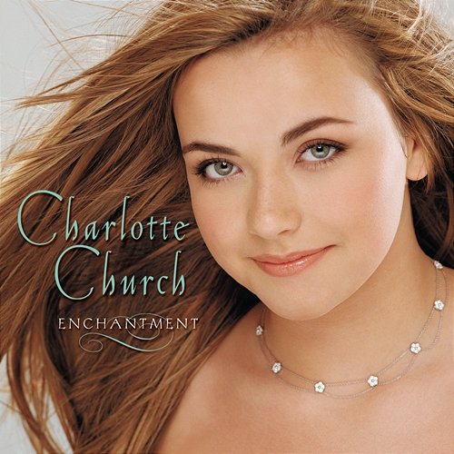 Enchantment Charlotte Church