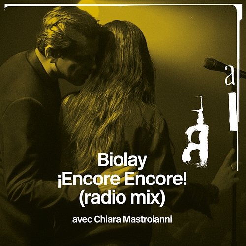 ¡Encore Encore! Benjamin Biolay feat. Chiara Mastroianni