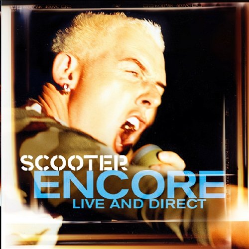 Encore - Live And Direct Scooter