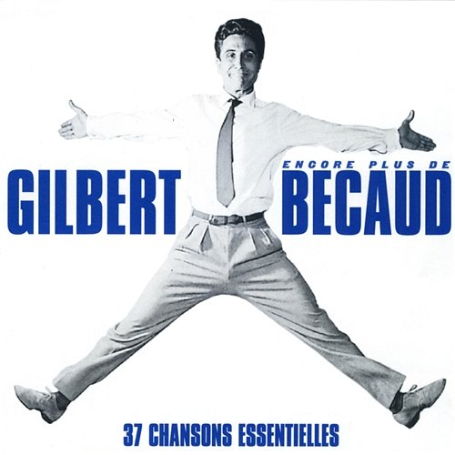 Encore plus de Gilbert Bécaud Gilbert Bécaud