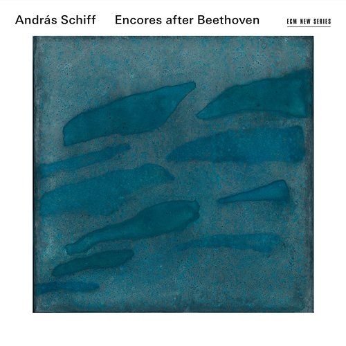 Encores After Beethoven András Schiff