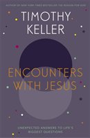 Encounters With Jesus Keller Timothy