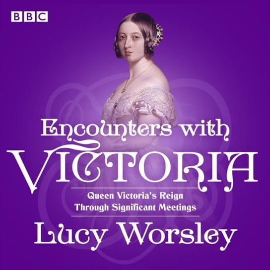 Encounters with Victoria Worsley Lucy