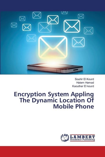 Encryption System Appling The Dynamic Location Of Mobile Phone El Kourd Souhir