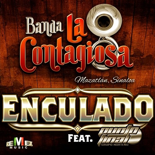 Enculado Banda la Contagiosa feat. Punto Final