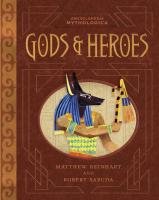 Encyclopedia Mythologica: Gods and Heroes Reinhart Matthew