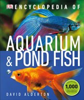 Encyclopedia of Aquarium and Pond Fish Dorling Kindersley