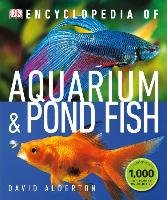 Encyclopedia of Aquarium and Pond Fish Alderton David