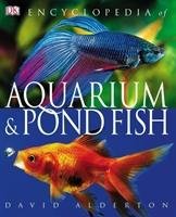 Encyclopedia of Aquarium & Pond Fish Alderton David