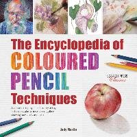 Encyclopedia of Coloured Pencil Techniques Martin Judy
