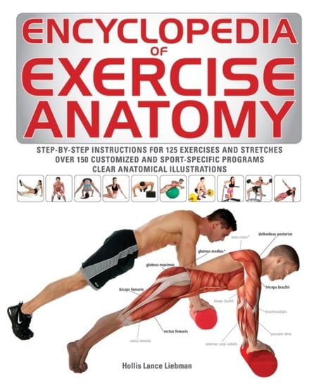 Encyclopedia of Exercise Anatomy Hollis Lance Liebman