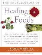 Encyclopedia of Healing Foods Murray Michael T., Pizzorno Joseph