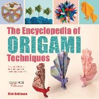 Encyclopedia of Origami Techniques Robinson Nick