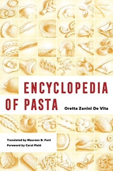 Encyclopedia of Pasta Oretta Zanini De Vita