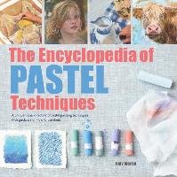Encyclopedia of Pastel Techniques Martin Judy