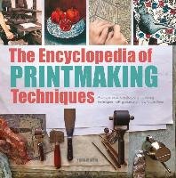 Encyclopedia of Printmaking Techniques Martin Judy