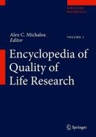 Encyclopedia of Quality of Life and Well-Being Research Michalos Alex C.