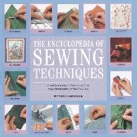 Encyclopedia of Sewing Techniques Gardiner Wendy