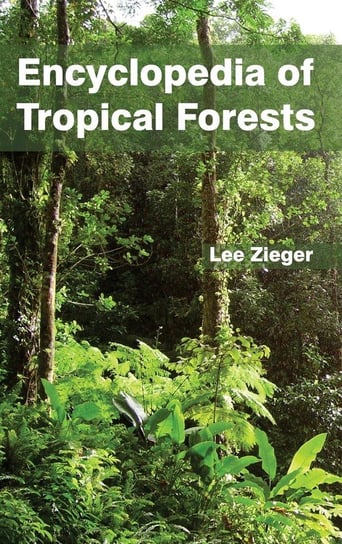 Encyclopedia of Tropical Forests 