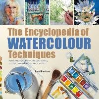 Encyclopedia of Watercolour Techniques Harrison Hazel