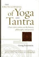 Encyclopedia Of Yoga And Tantra Feuerstein Georg Phd