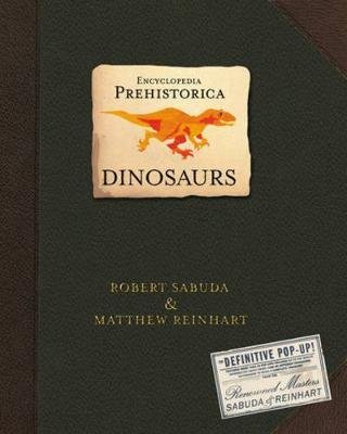Encyclopedia Prehistorica Sabuda Robert, Reinhart Matthew
