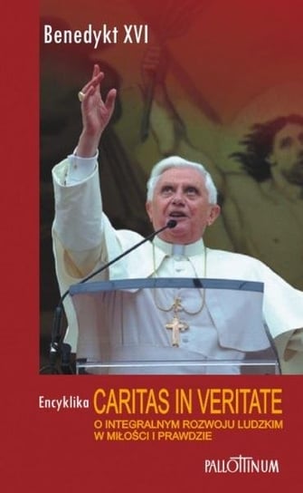 Encyklika Caritas in Veritate Benedykt XVI