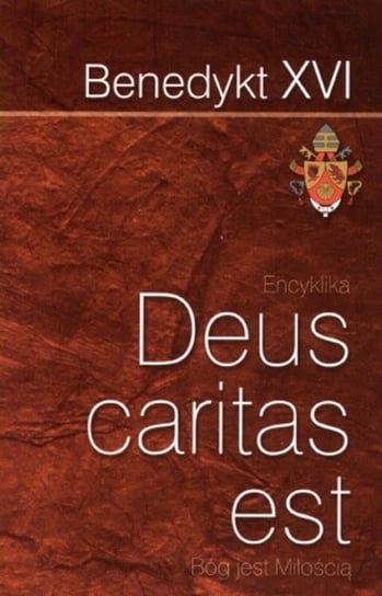 Encyklika Deus caritas est Benedykt XVI