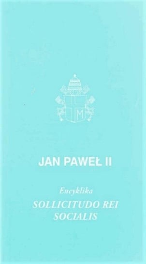 Encyklika Sollicitudo Rei Socialis Jan Paweł II