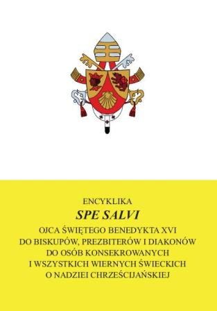 Encyklika Spe Salvi Ojca Świętego Benedykta XVI Benedykt XVI