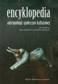 Encyklopedia antropologii społeczno kulturowej Opracowanie zbiorowe