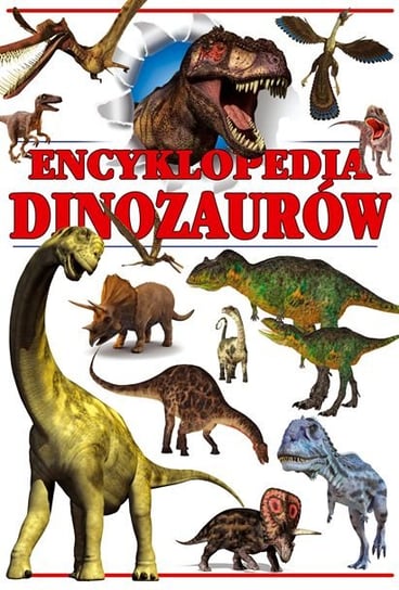 Encyklopedia dinozaurów Opracowanie zbiorowe