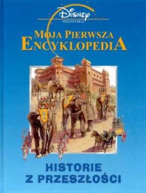 Encyklopedia Disneya. Historie z przeszłości Opracowanie zbiorowe