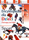 Encyklopedia dla dzieci. Sport Opracowanie zbiorowe