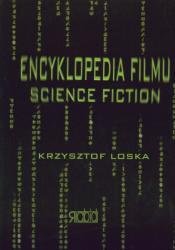 ENCYKLOPEDIA FILMY SCIENCE FIC Loska Krzysztof