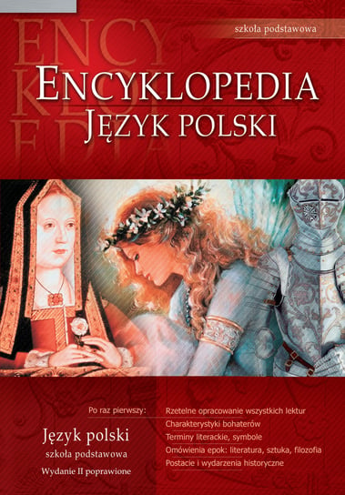 Encyklopedia. Język polski. Szkoła podstawowa Opracowanie zbiorowe