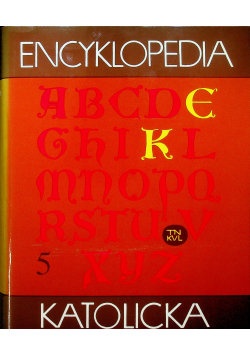 Encyklopedia Katolicka Tom 5 Towarzystwo Naukowe KUL